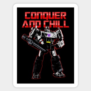 CONQUER AND CHILL Sticker